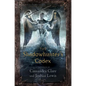 The Shadowhunter's Codex: Being a Record of the Ways and Laws of the Nephilim, the Chosen of the Angel Raziel - Hardcover