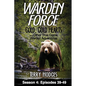 Warden Force: Cold, Cold Hearts and Other True Game Warden Adventures: Episodes 39 - 49 - Paperback