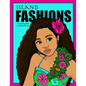 Island Fashions: A Fashion Coloring Book Featuring 24 Beautiful Women from the Pacific Islands - Paperback