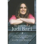 The Secret Wars of Judi Bari: A Car Bomb, the Fight for the Redwoods, and the End of Earth First - Hardcover