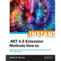 Instant .NET Extension Methods How-to - Paperback