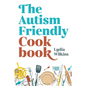 The Autism-Friendly Cookbook - Paperback