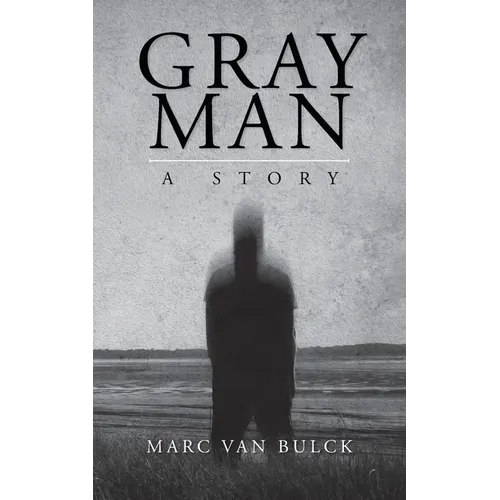 Gray Man: A Story - Paperback