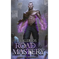 Road to Mastery: A LitRPG Apocalypse Adventure - Hardcover