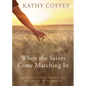 When the Saints Came Marching in: Exploring the Frontiers of Grace in America - Paperback