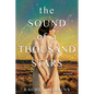 The Sound of a Thousand Stars - Hardcover