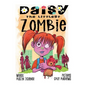 Daisy The Littlest Zombie - Hardcover