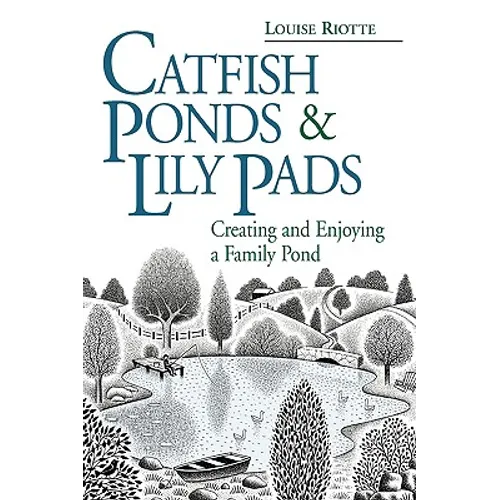 Catfish Ponds and Lily Pads - Paperback