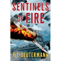 Sentinels of Fire - Hardcover