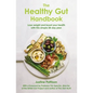 The Healthy Gut Handbook - Paperback