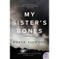 My Sister's Bones: A Novel of Suspense - Paperback