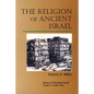 The Religion of Ancient Israel - Paperback