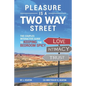 Pleasure is a Two Way Street: The Couples Interactive Guide to Keeping the Bedroom Spicy - Paperback