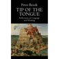 Tip of the Tongue: Reflections on Language and Meaning - Paperback