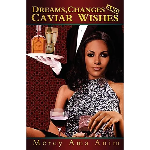 Dreams, Changes and Caviar Wishes - Paperback