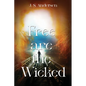 Free are the Wicked - Paperback