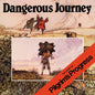 Dangerous Journey: The Story of Pilgrim's Progress - Hardcover