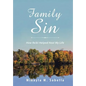 Family Sin: How Reiki Helped Heal My Life - Hardcover