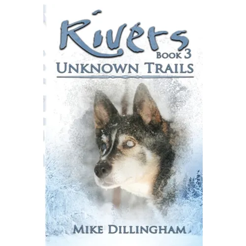 Rivers: Unknown Trails - Paperback