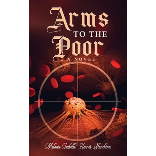 Arms to the Poor - Hardcover