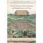 On the Causes of the Greatness and Magnificence of Cities, 1588 - Hardcover