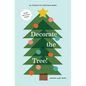 Decorate the Tree: An Interactive Christmas Book - Hardcover