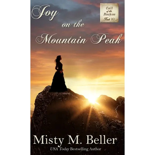 Joy on the Mountain Peak - Hardcover