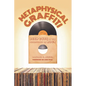 Metaphysical Graffiti: Deep Cuts in the Philosophy of Rock - Paperback