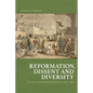 Reformation, Dissent and Diversity: The Story of Scotland's Churches, 1560 - 1960 - Paperback