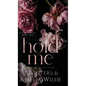 Hold Me - Hardcover