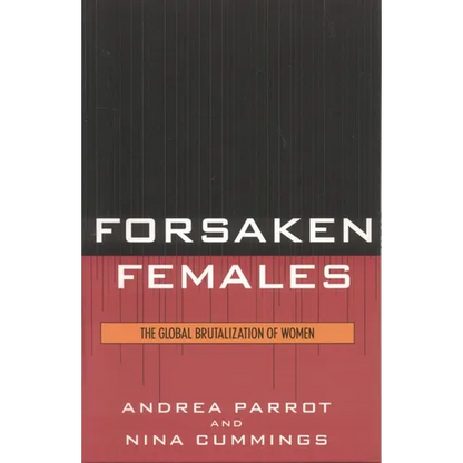 Forsaken Females: The Global Brutalization of Women - Paperback