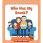 Who Has My Snack? - Paperback