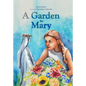 A Garden for Mary - Hardcover