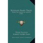 Russian Fairy Tales: From the Skazki of Polevoi (1901) - Paperback