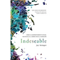 Indeseable: Cómo El Quebrantamiento Sexual Nos Revela El Camino Hacia La Sanación / Unwanted: How Sexual Brokenness Reveals Our Way to Healing - Paperback