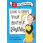 How to Drive Your Brother Bananas - Hardcover