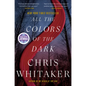 All the Colors of the Dark - Hardcover