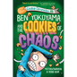 Ben Yokoyama and the Cookies of Chaos - Hardcover