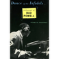 Dance of the Infidels: A Portrait of Bud Powell - Paperback