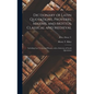 Dictionary of Latin Quotations, Proverbs, Maxims, and Mottos, Classical and Medieval [microform]: Including Law Terms and Phrases, With a Selection of - Hardcover