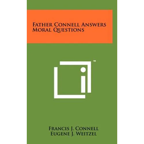 Father Connell Answers Moral Questions - Hardcover