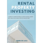Rental Property Investing: Learn to Create Wealth with Intelligent Buy and Hold Real Estate Investing - Paperback