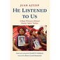 He Listened to Us: A Maya Witness to Blessed Stanley "Apla's" Rother - Paperback
