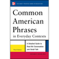 Common American Phrases in Everyday Contexts, 3rd Edition - Paperback