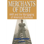 Merchants of Debt: KKR and the Mortgaging of American Business - Paperback