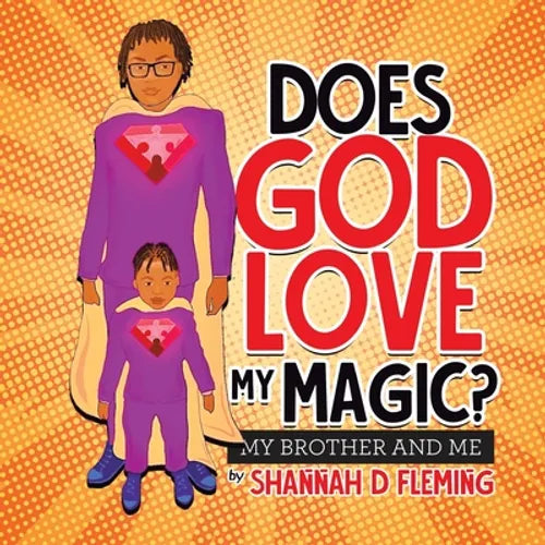 Does God Love My Magic?: My Brother and Me - Paperback