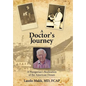 A Doctor's Journey: A Hungarian's Realization of the American Dream - Hardcover