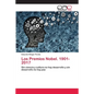 Los Premios Nobel. 1901-2017 - Paperback