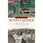 A History of Mountainside, 1945-2007: It Was Only Yesterday - Hardcover