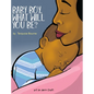 Baby Boy, What Will You Be? - Hardcover